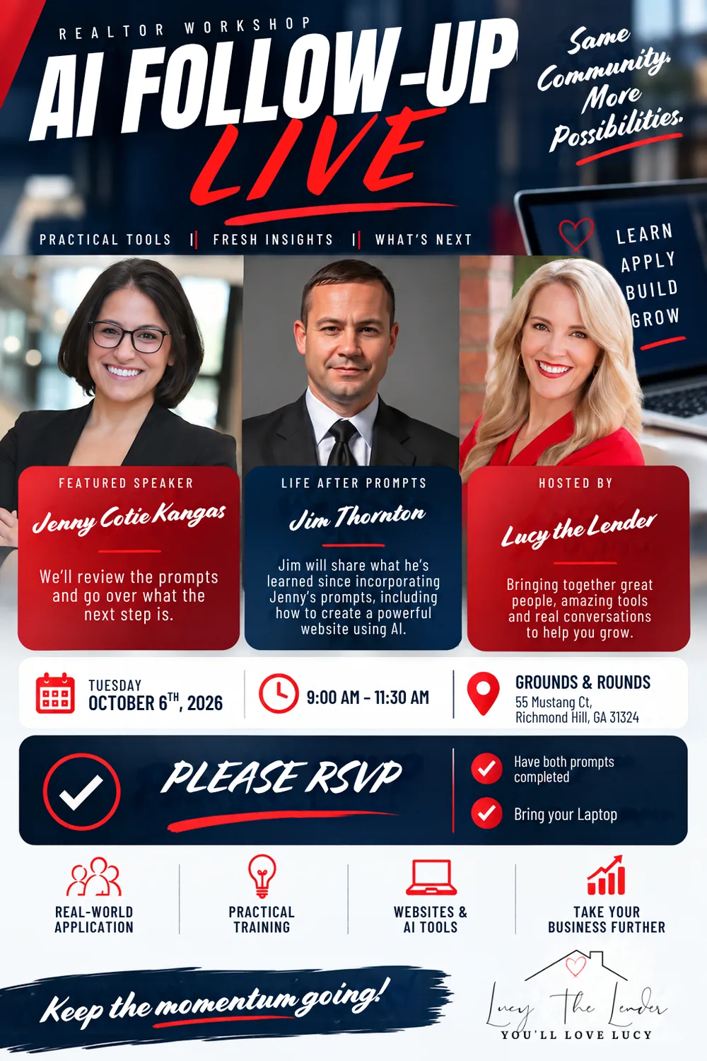 AI Follow-Up LIVE realtor workshop flyer. Tuesday, October 6, 2026, 9:00 to 11:30 AM at Grounds and Rounds, 55 Mustang Ct, Richmond Hill, Georgia. Featured speaker Jenny Cotie Kangas, Jim Thornton on life after prompts, hosted by Lucy the Lender. Please RSVP. Have both prompts completed and bring your laptop.